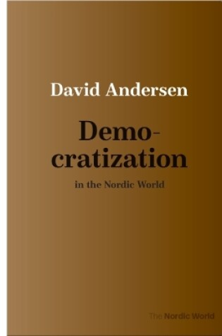 Cover of Democratization in the Nordic World