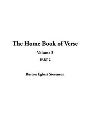 Cover of The Home Book of Verse, Volume 3, Part 2