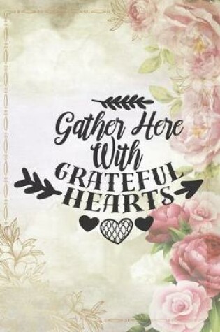 Cover of Gather Here With Grateful Hearts