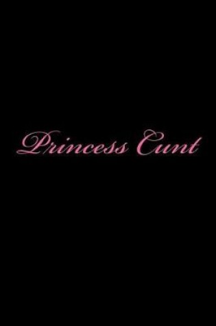 Cover of Princess Cunt