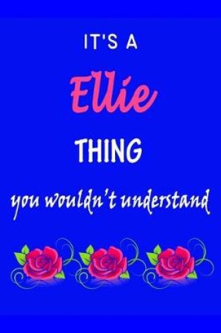 Cover of It's A Ellie Thing You Wouldn't Understand