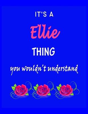 Book cover for It's A Ellie Thing You Wouldn't Understand