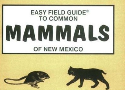 Book cover for Easy Field Guide to Common Mammals of New Mexico