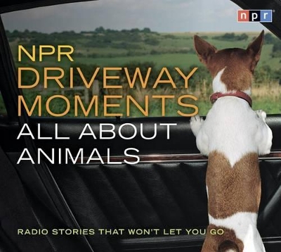 Book cover for NPR Driveway Moments All about Animals