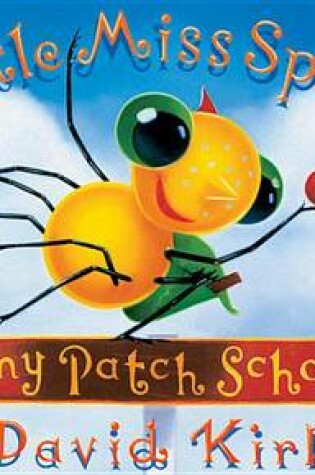 Cover of Little Miss Spider at Sunny Patch School