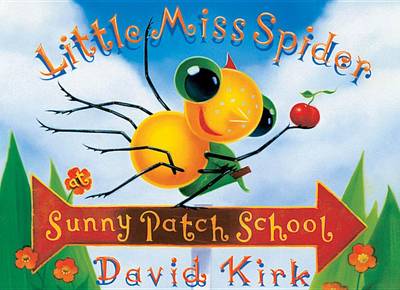 Cover of Little Miss Spider at Sunny Patch School