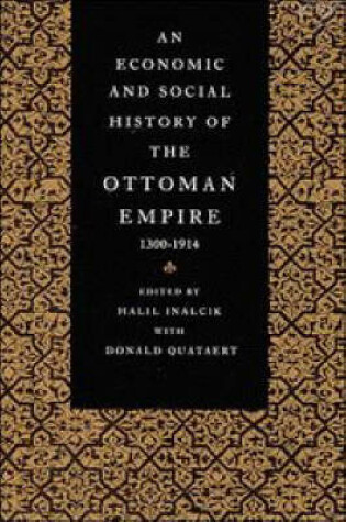 Cover of An Economic and Social History of the Ottoman Empire, 1300-1914