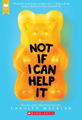 Book cover for Not If I Can Help It (Scholastic Gold)