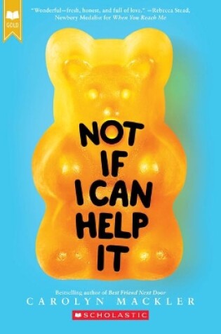 Cover of Not If I Can Help It (Scholastic Gold)