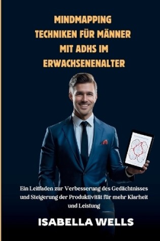 Cover of Mindmapping Techniken für Männer mit ADHS im Erwachsenenalter