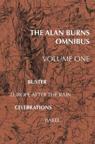Cover of The Alan Burns Omnibus, Volume 1