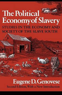 Book cover for The Political Economy of Slavery