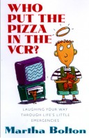 Book cover for Who Put the Pizza in the VCR?