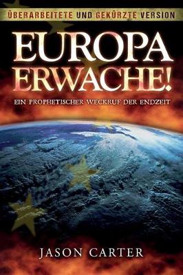 Book cover for Europa Erwache! Ein Prophetischer Weckruf Der Endzeit