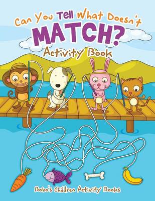 Book cover for Can You Tell What Doesn't Match? Activity Book