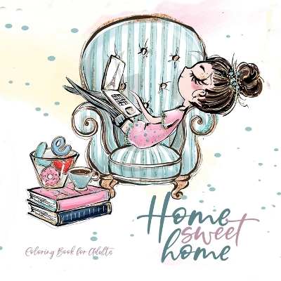 Book cover for Home Sweet Home Coloring Book for Adults