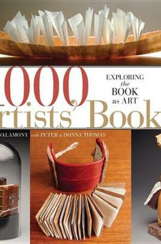 Cover of 1,000 Artists' Books: Exploring the Book as Art