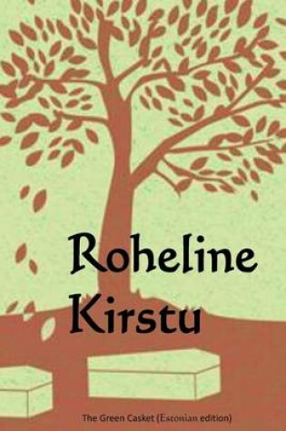 Cover of Roheline Kirstu