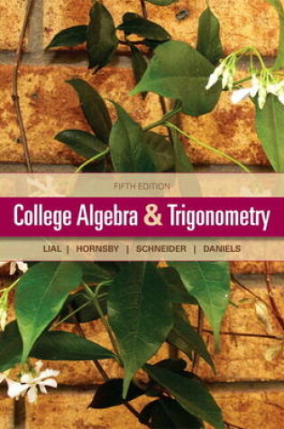 Cover of College Algebra and Trigonometry Plus NEW MyMathLab with Pearson eText-- Access Card Package