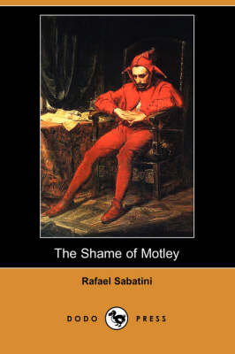 Book cover for The Shame of Motley (Dodo Press)