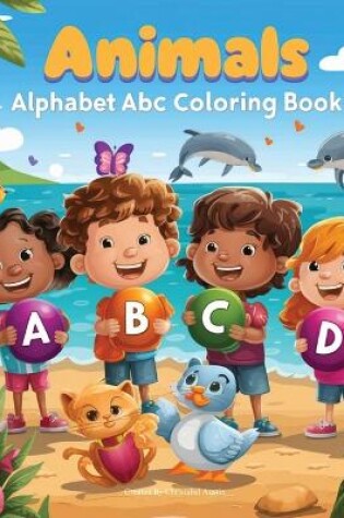 Cover of Animals Alphabet ABC Coloring book for Kid's ages 2-4