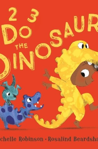 Cover of 1, 2, 3, Do the Dinosaur