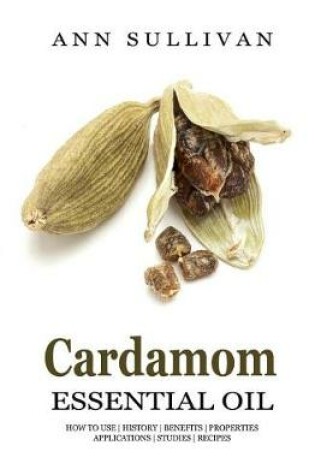 Cover of Cardamom Essential Oil