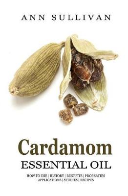 Book cover for Cardamom Essential Oil