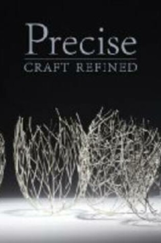 Cover of Precise: Craft Refined