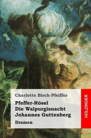 Cover of Pfeffer-Rosel / Die Walpurgisnacht / Johannes Guttenberg