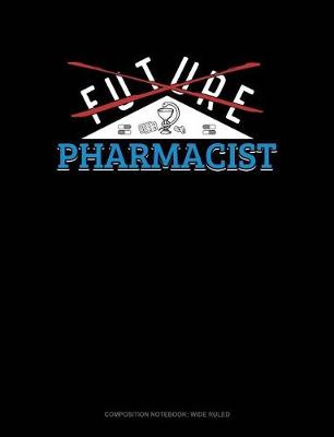 Cover of Future Pharmacist