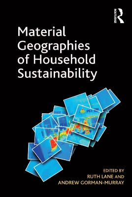 Book cover for Material Geographies of Household Sustainability