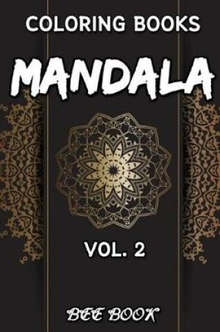 Cover of Coloring Book Vol. 2 Mandala by Bee Book