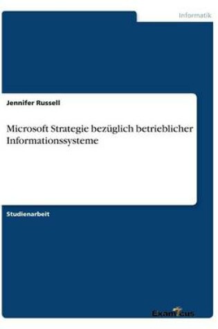 Cover of Microsoft Strategie bezüglich betrieblicher Informationssysteme