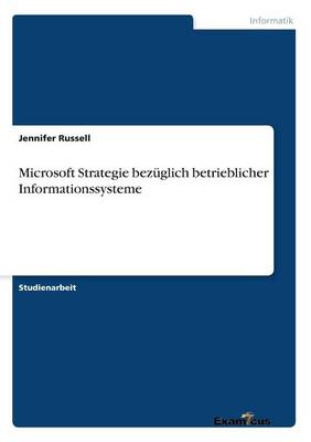 Book cover for Microsoft Strategie bezüglich betrieblicher Informationssysteme