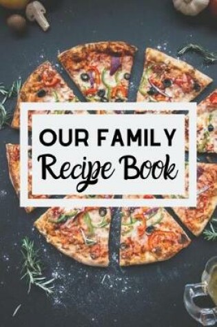 Cover of Our Family Recipe Book