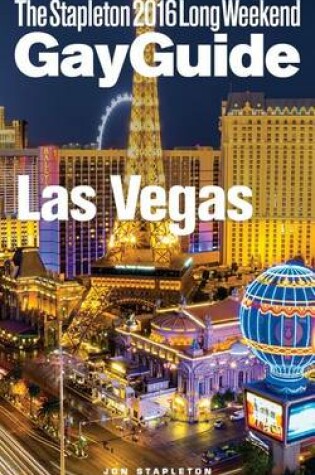 Cover of Las Vegas - The Stapleton 2016 Long Weekend Gay Guide