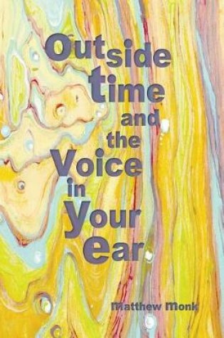 Cover of Outside Time and the Voice in Your Ear