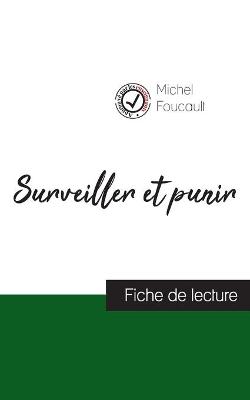 Book cover for Surveiller et punir de Michel Foucault (fiche de lecture et analyse complete de l'oeuvre)