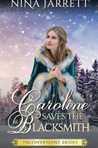Cover of Caroline Saves the Blacksmith