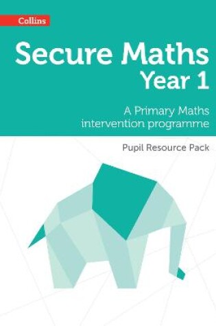 Cover of Secure Year 1 Maths Pupil Resource Pack