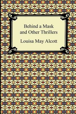 Book cover for Behind a Mask and Other Thrillers