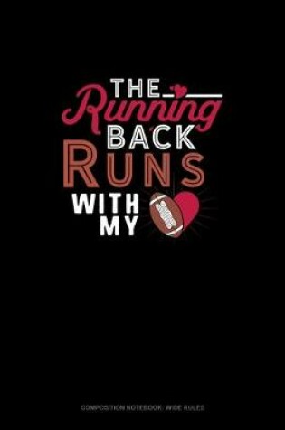 Cover of The Running Back Runs With My (Heart)