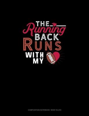 Book cover for The Running Back Runs With My (Heart)