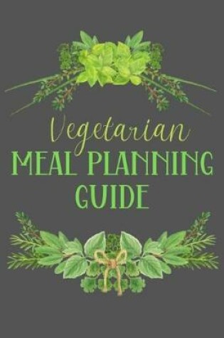 Cover of Vegetarian Meal Planning Guide