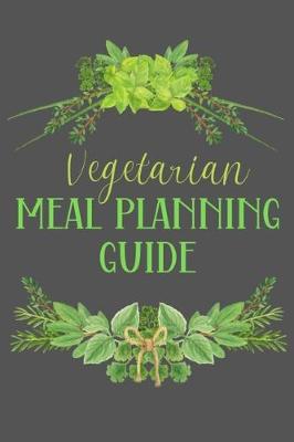 Book cover for Vegetarian Meal Planning Guide