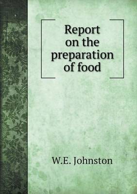 Book cover for Report on the preparation of food