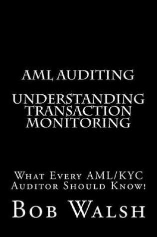 Cover of AML Auditing - Understanding Transaction Monitoring