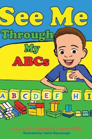 Cover of See Me Through My ABC's