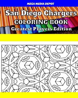 Book cover for San Diego Chargers Coloring Book Greatest Players Edition